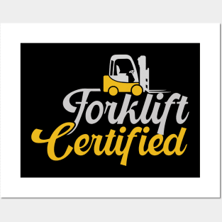 Forklift Certified Posters and Art